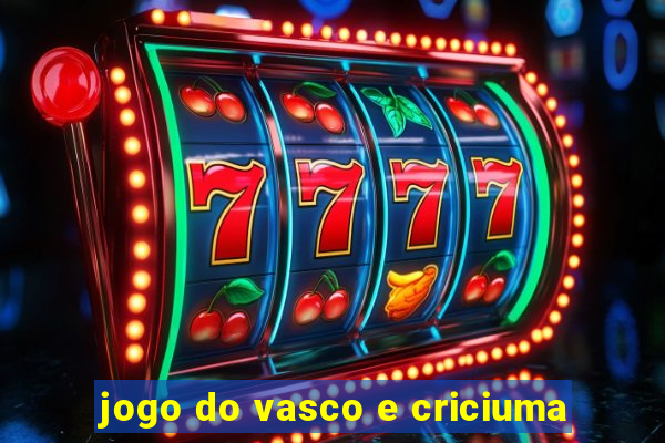 jogo do vasco e criciuma