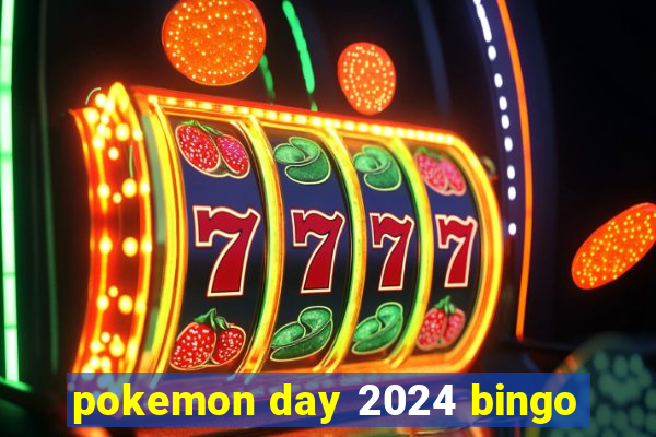 pokemon day 2024 bingo