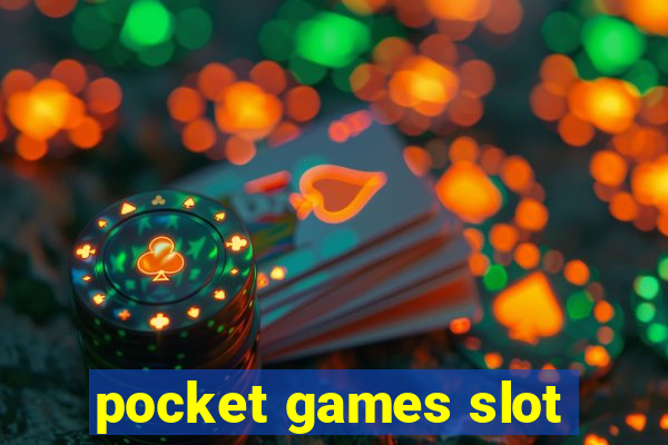 pocket games slot