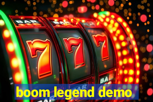 boom legend demo