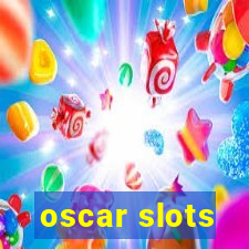 oscar slots