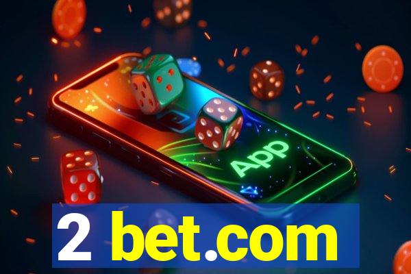 2 bet.com