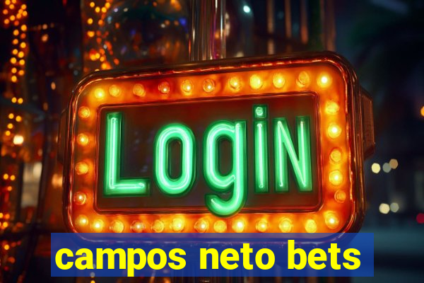 campos neto bets