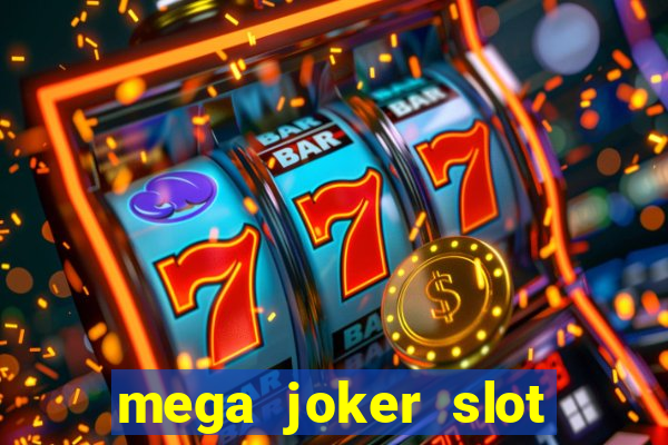 mega joker slot free play