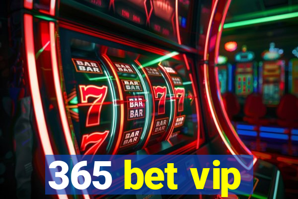 365 bet vip