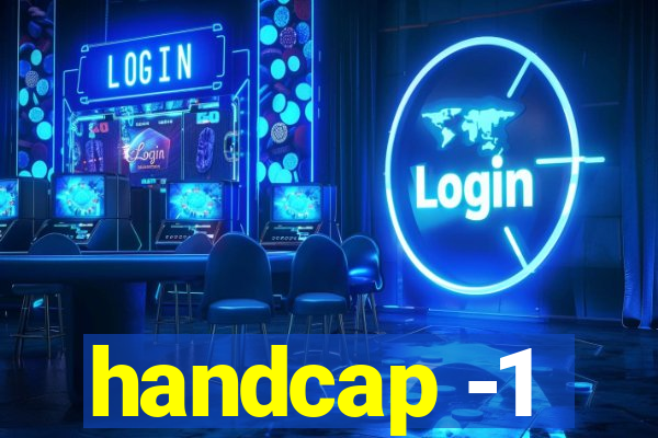 handcap -1