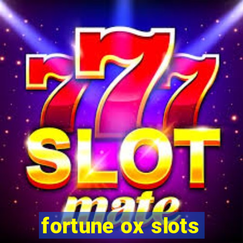 fortune ox slots