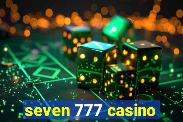 seven 777 casino