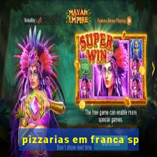 pizzarias em franca sp