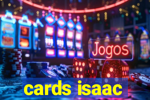 cards isaac