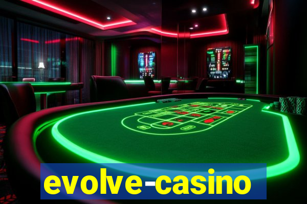 evolve-casino