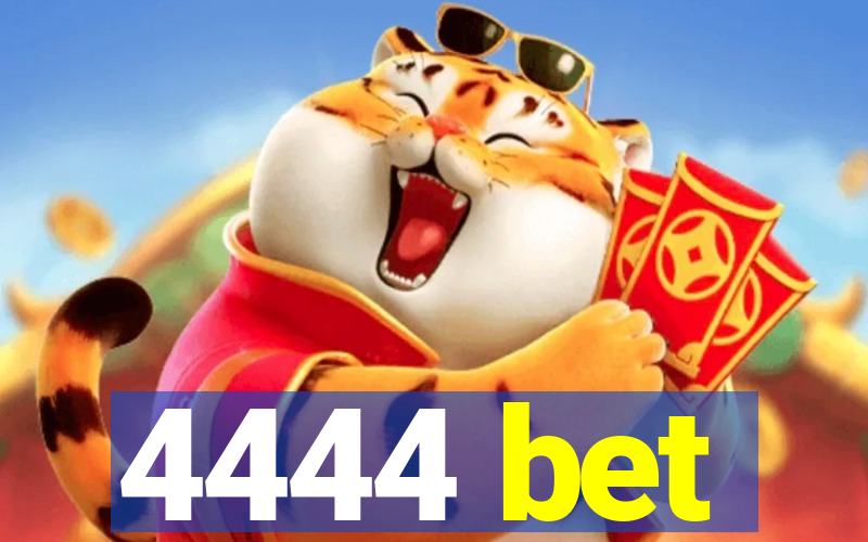 4444 bet