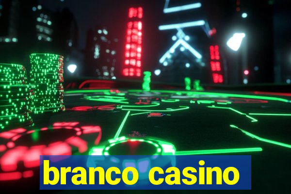 branco casino