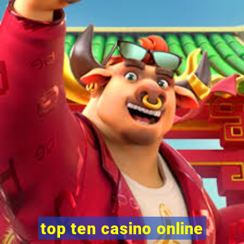 top ten casino online