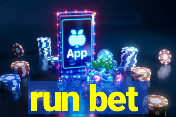 run bet