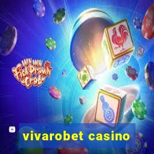 vivarobet casino