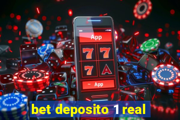 bet deposito 1 real