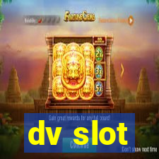 dv slot