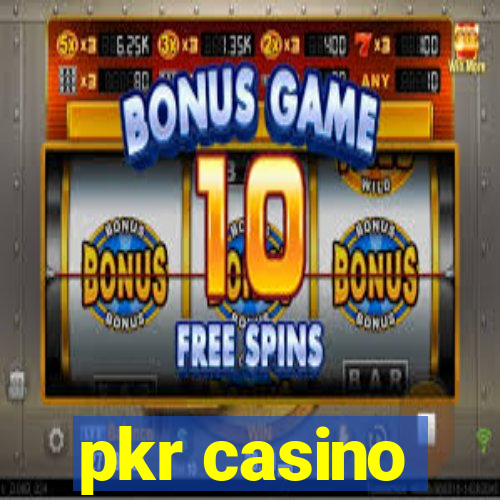 pkr casino