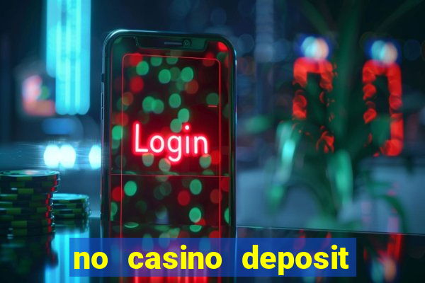 no casino deposit bonus codes