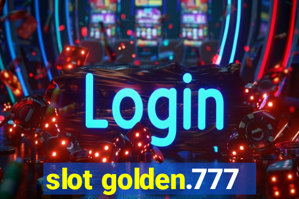 slot golden.777