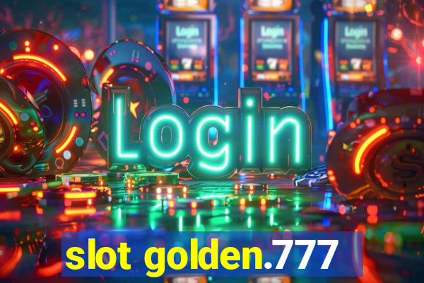 slot golden.777