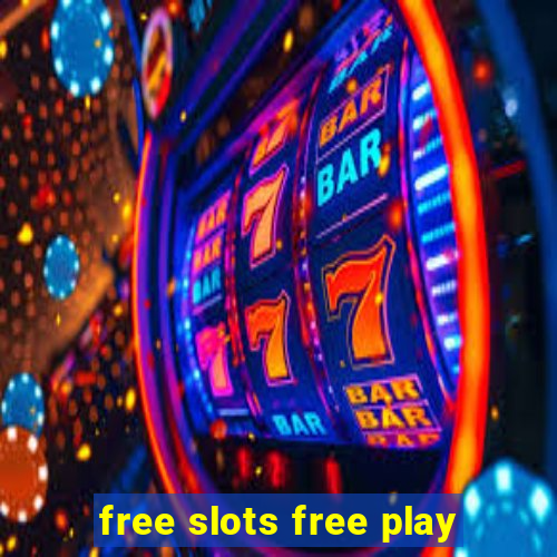 free slots free play