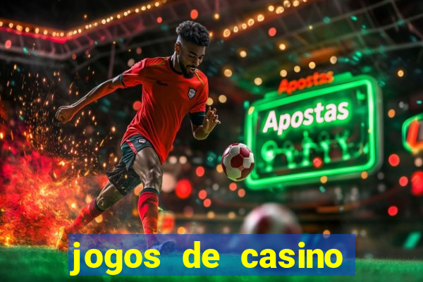 jogos de casino gratis ca?a niquel