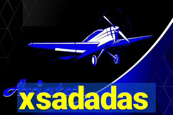 xsadadas