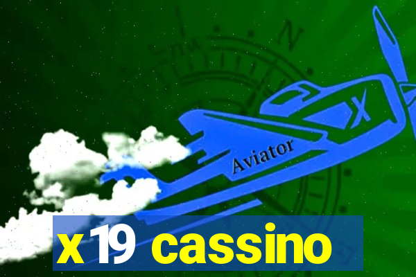 x19 cassino