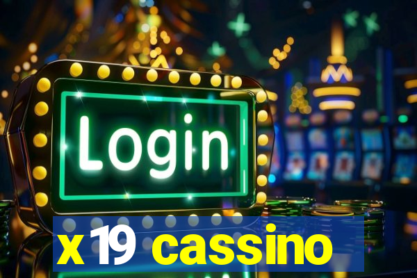 x19 cassino