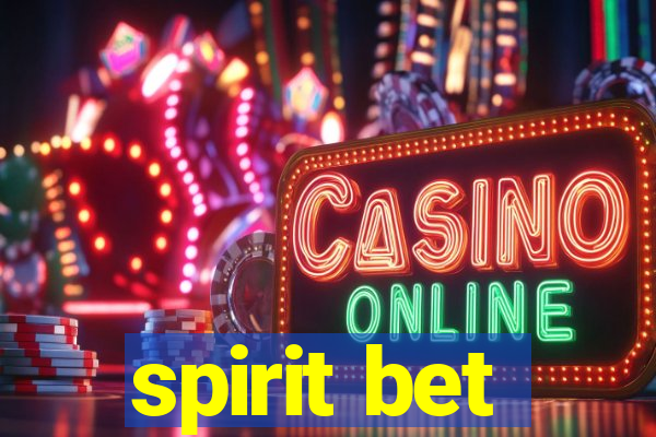 spirit bet