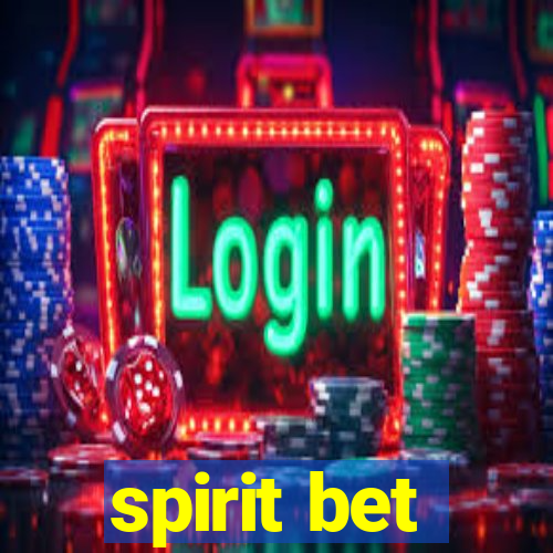 spirit bet