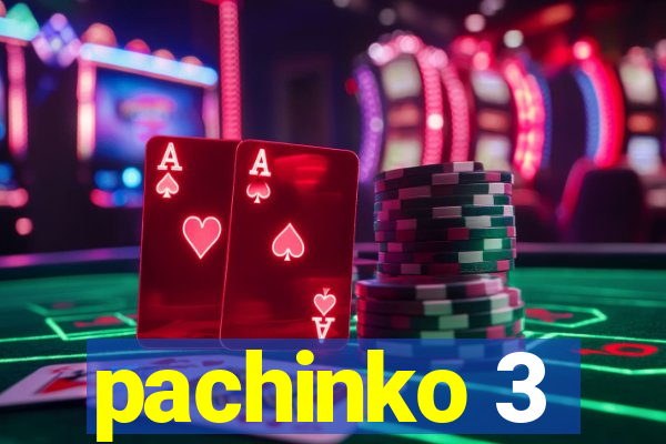 pachinko 3