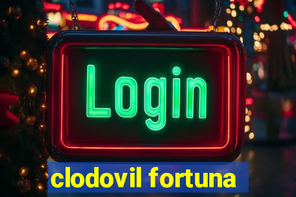 clodovil fortuna