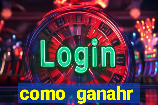 como ganahr dinheiro jogando