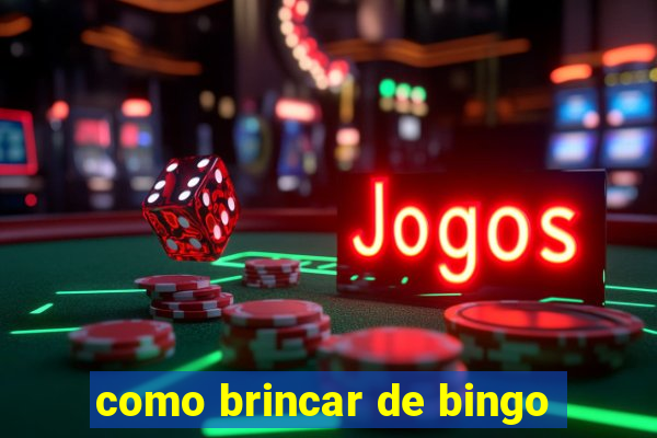 como brincar de bingo