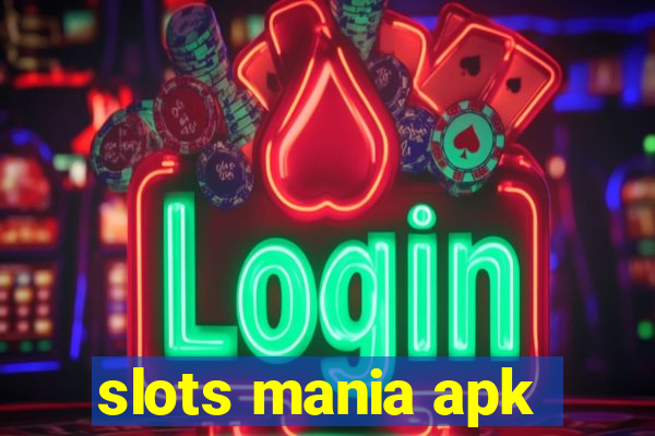 slots mania apk