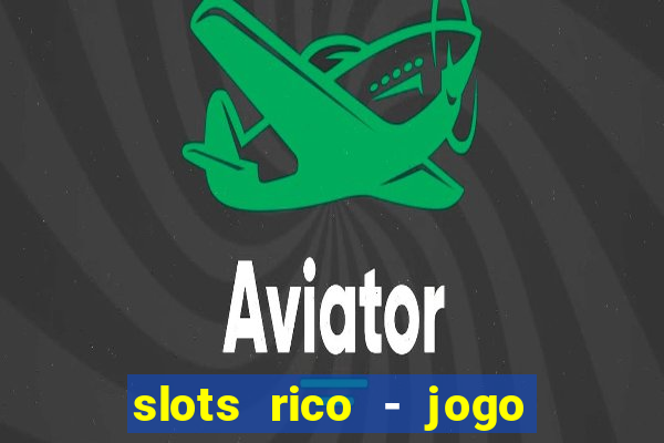 slots rico - jogo de cartas