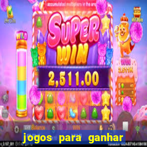 jogos para ganhar dinheiro na blaze