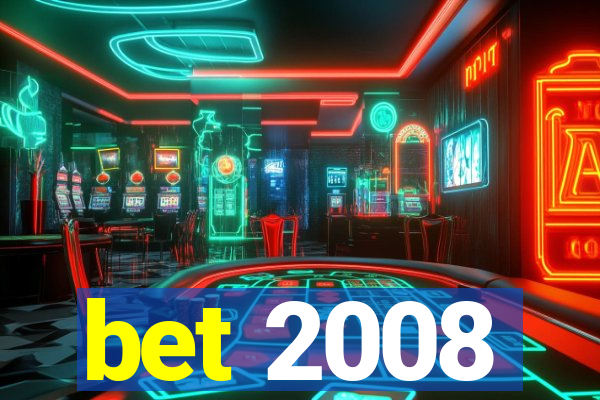 bet 2008