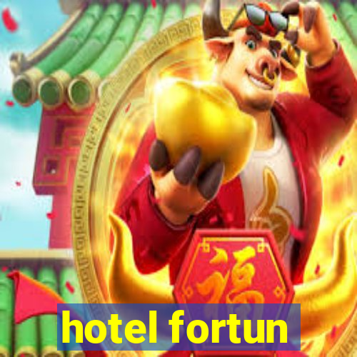 hotel fortun