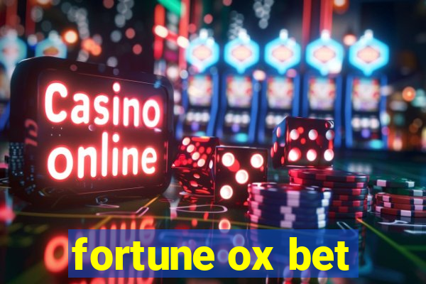 fortune ox bet