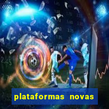 plataformas novas do jogo do tigrinho