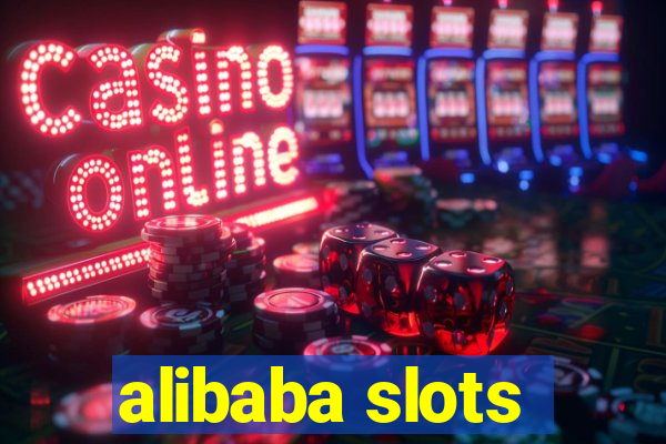 alibaba slots