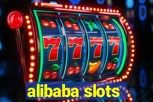 alibaba slots