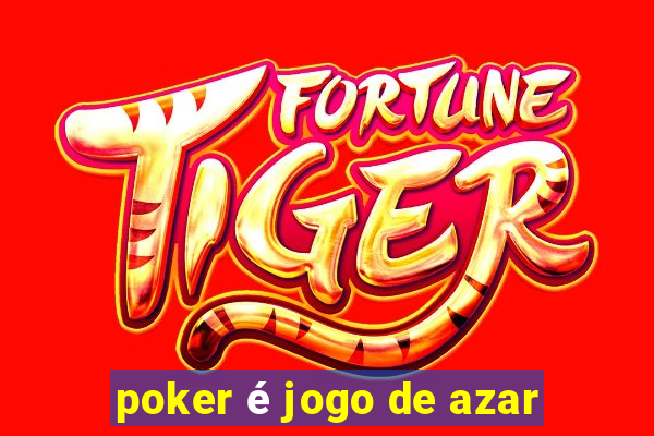 poker é jogo de azar