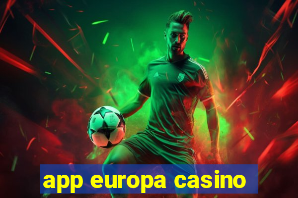 app europa casino