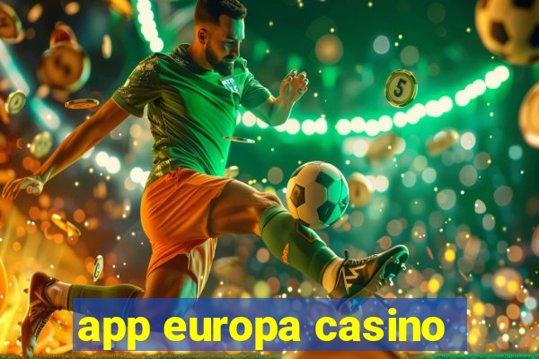 app europa casino