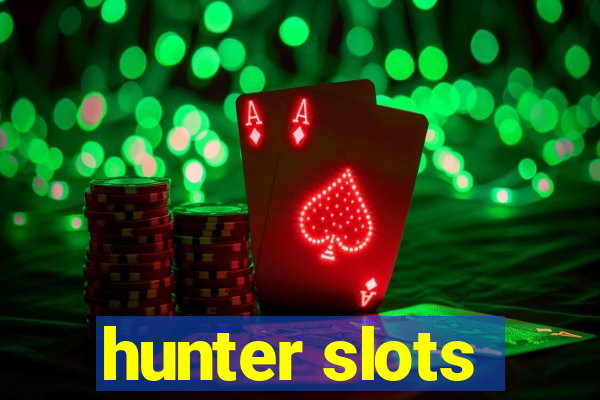 hunter slots